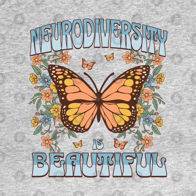 Neurodiversity is Beautiful Neurospicy Autism Pride Boho Butterfly by PUFFYP